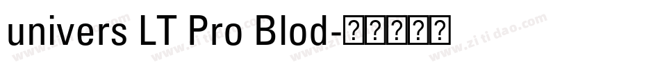 univers LT Pro Blod字体转换